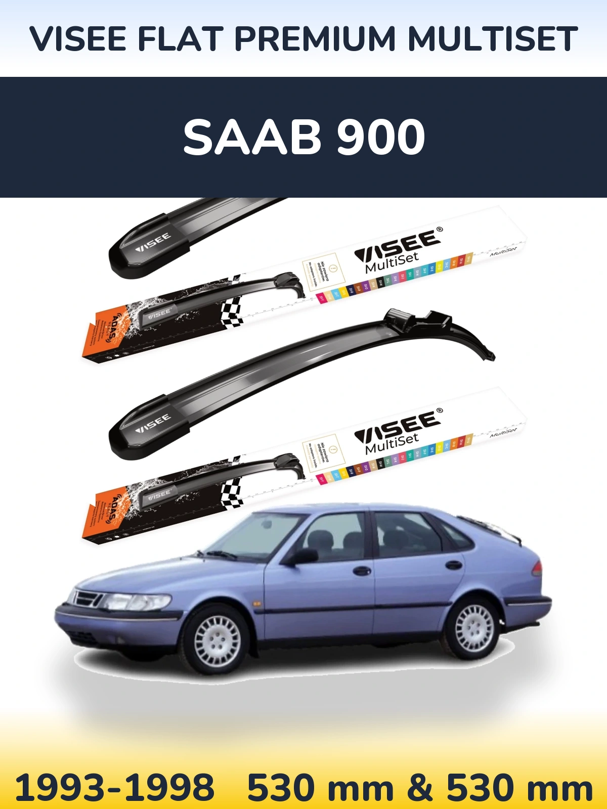 Komplet przednich wycieraczek VISEE FLAT PREMIUM MultiSet 530 & 530 mm do SAAB 900 1993-1998