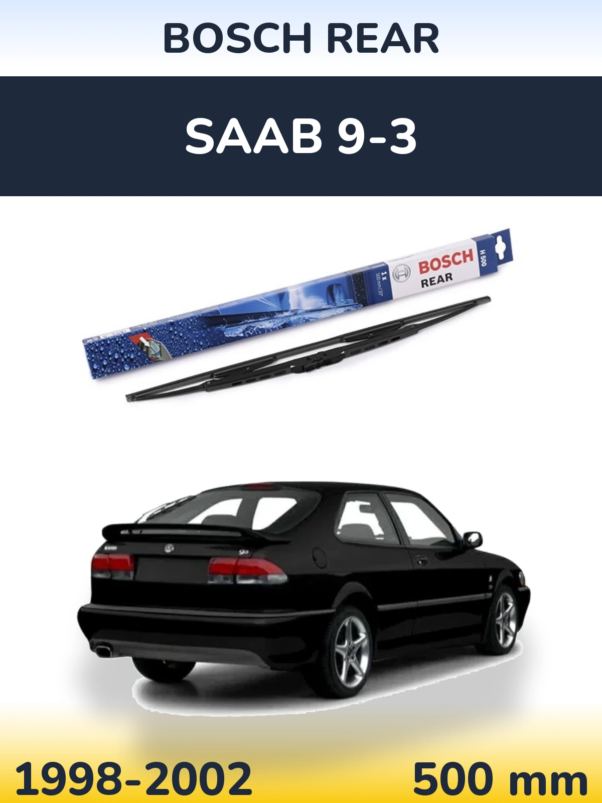 Tylna wycieraczka BOSCH Rear 500 mm do SAAB 9-3 1998-2002