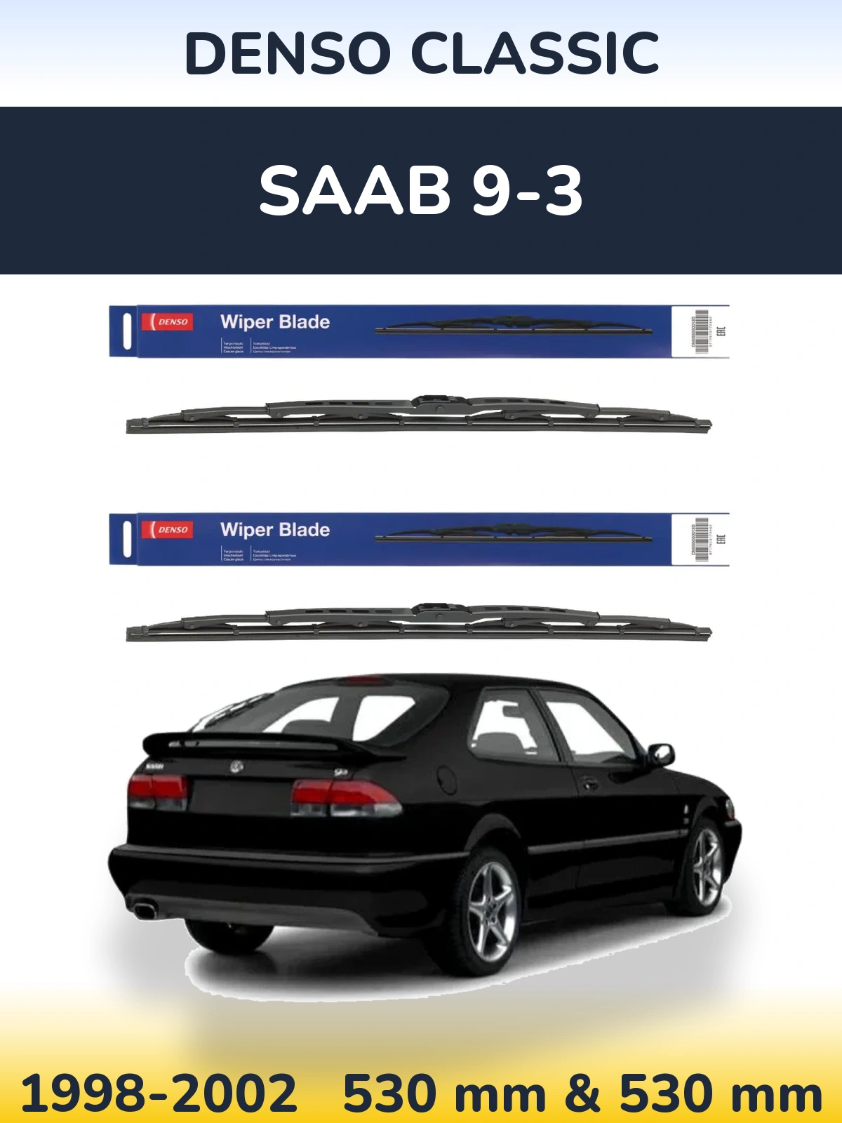 Front wiper blade set Denso Classic 530 & 530 mm for SAAB 9-3 1998-2002