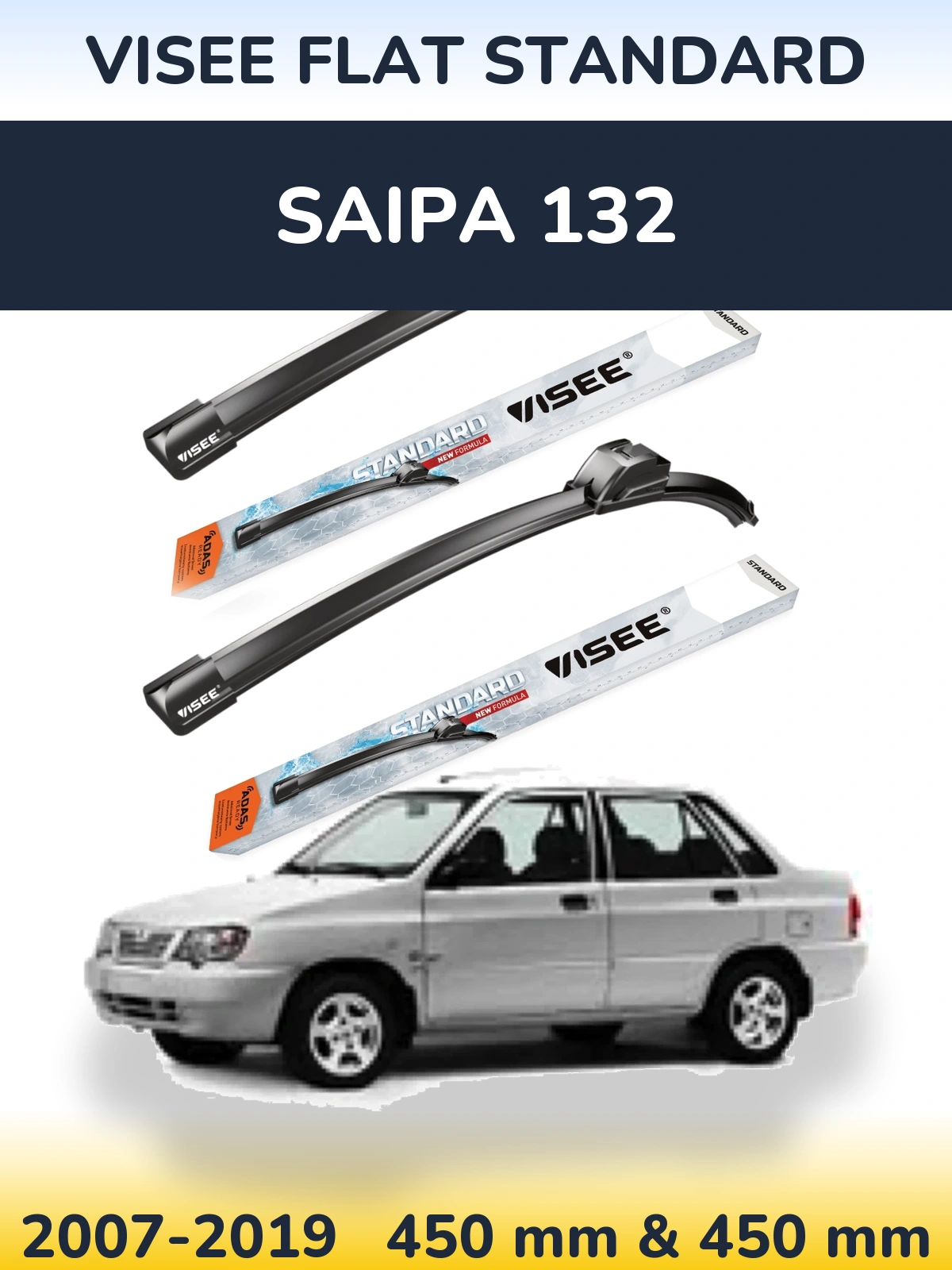 Komplet przednich wycieraczek VISEE FLAT STANDARD 450 & 450 mm do Saipa 132 2007-2019
