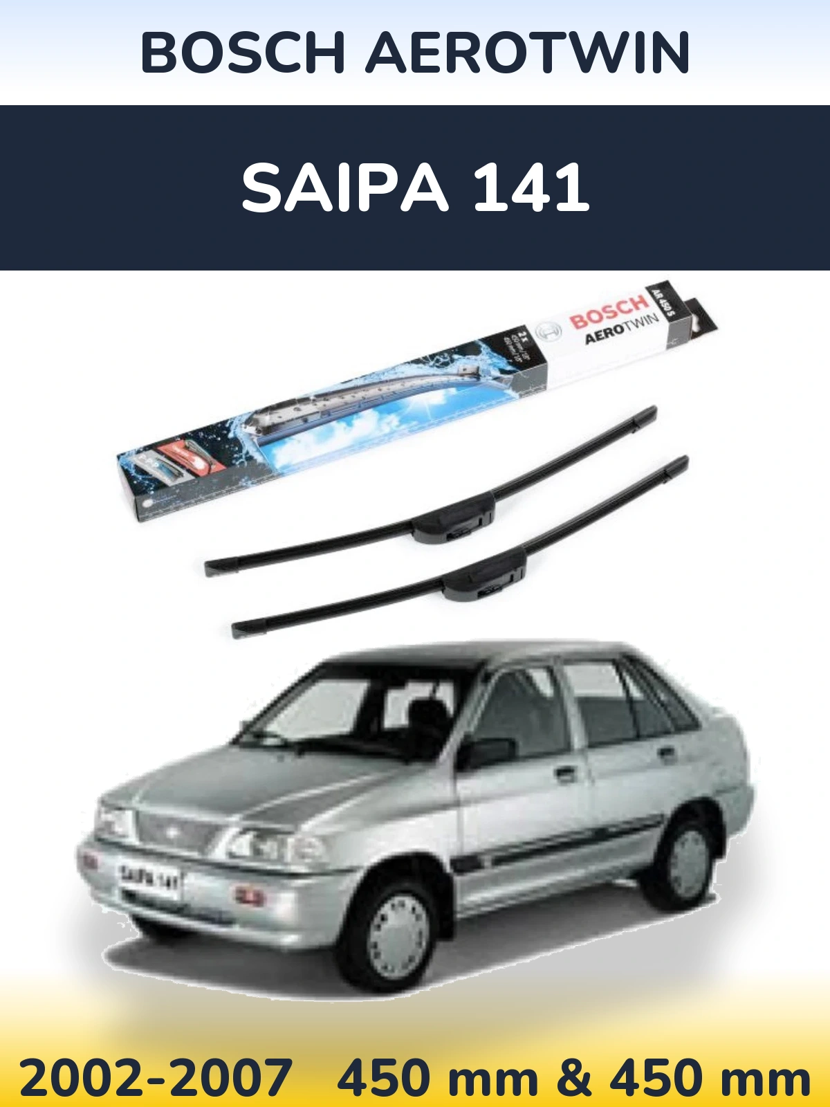 Komplet przednich wycieraczek BOSCH AeroTwin 450 & 450 mm do Saipa 141 2002-2007