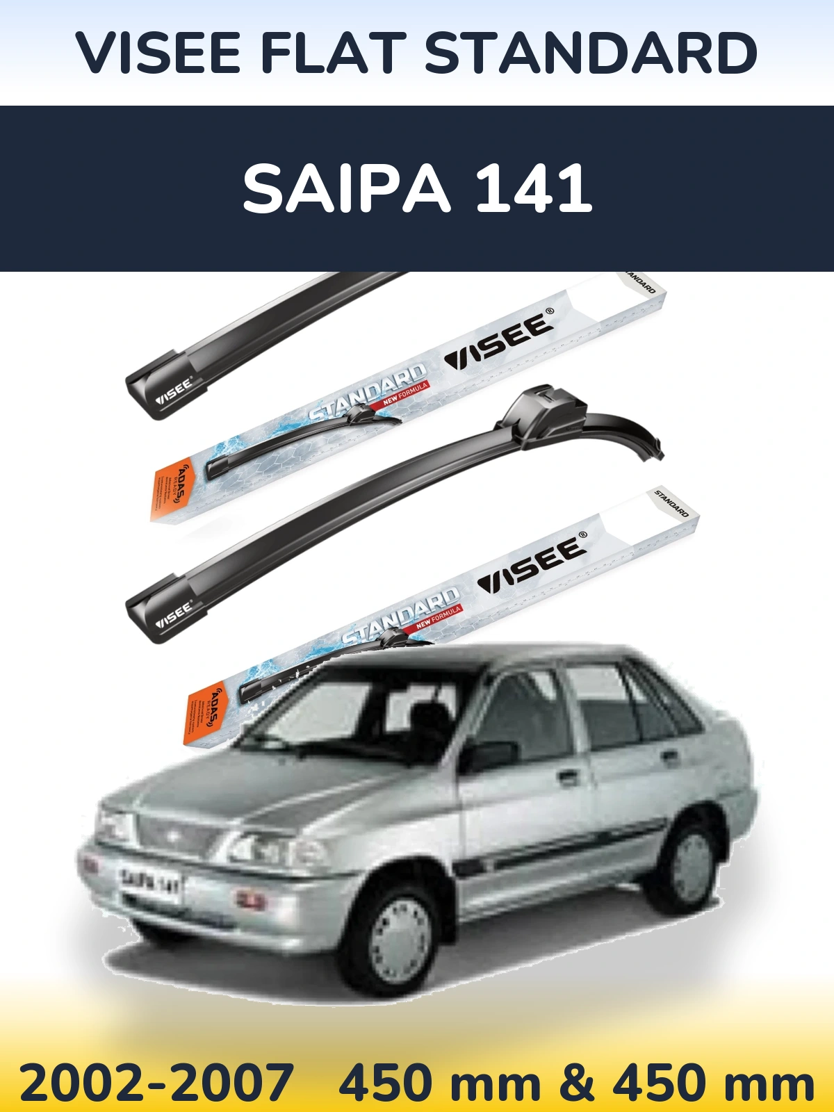 Komplet przednich wycieraczek VISEE FLAT STANDARD 450 & 450 mm do Saipa 141 2002-2007