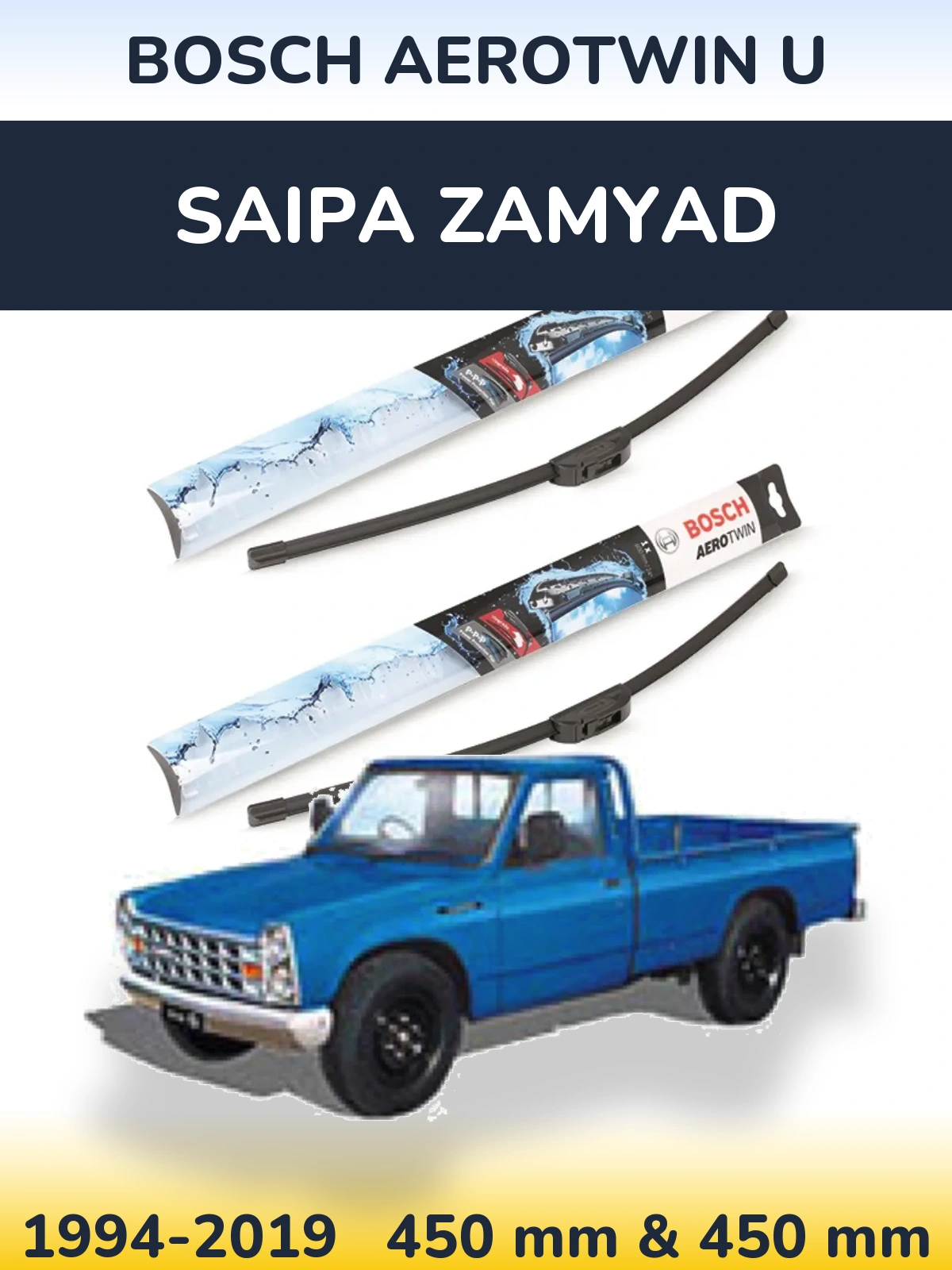 Komplet przednich wycieraczek BOSCH AeroTwin U 450 & 450 mm do Saipa Zamyad 1994-2019