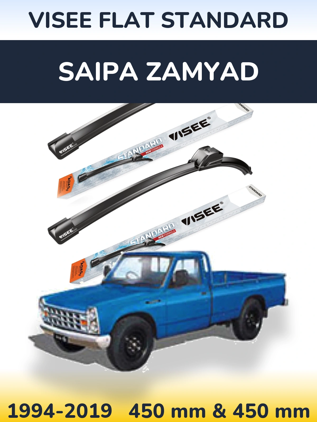 Komplet przednich wycieraczek VISEE FLAT STANDARD 450 & 450 mm do Saipa Zamyad 1994-2019