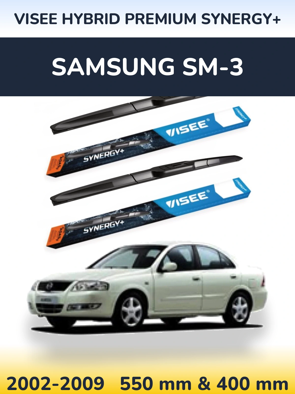 Komplet przednich wycieraczek VISEE HYBRID PREMIUM SYNERGY+ 550 & 400 mm do Samsung SM-3 2002-2009