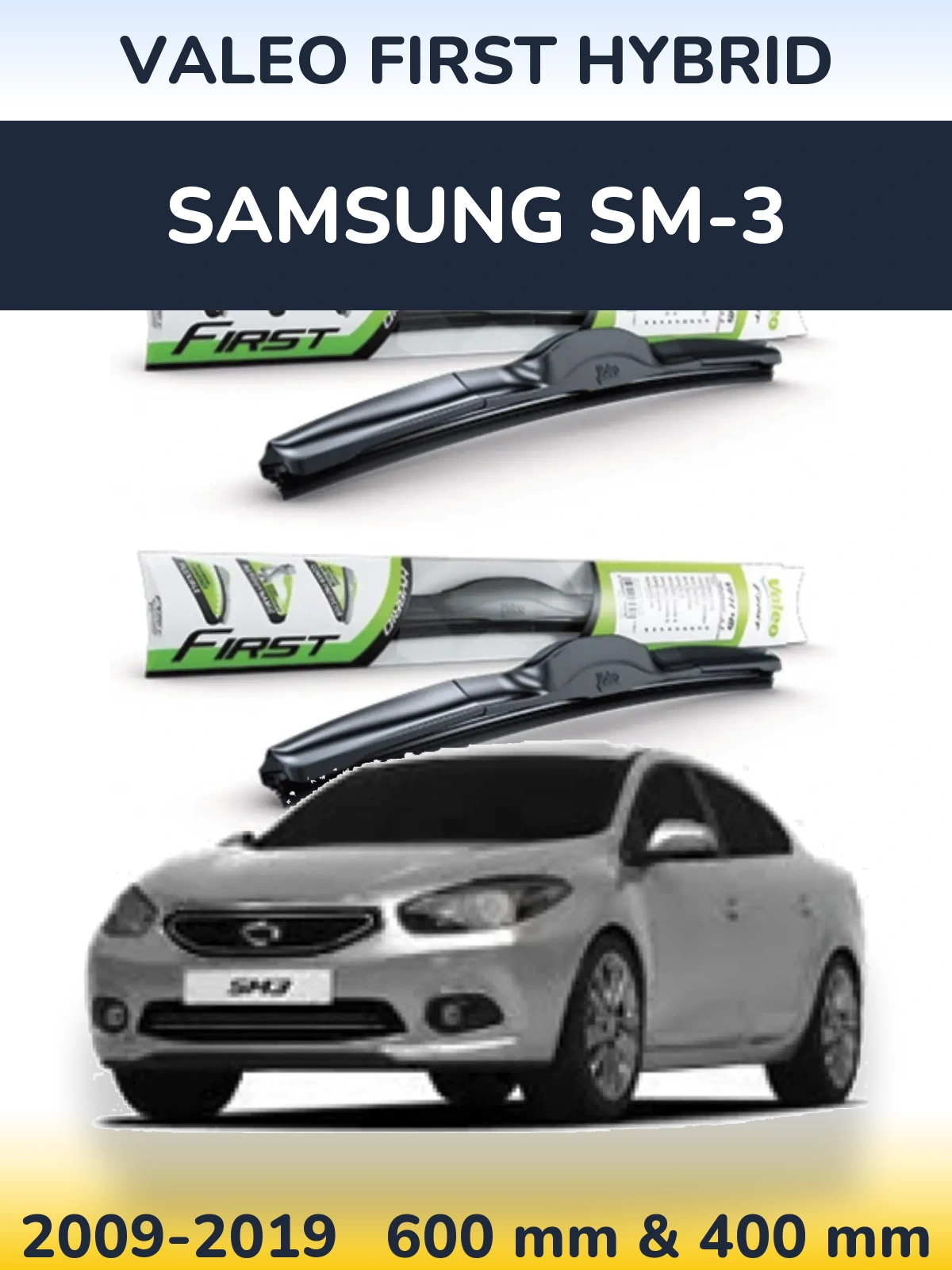 Komplet przednich wycieraczek Valeo First Hybrid 600 & 400 mm do Samsung SM-3 2009-2019