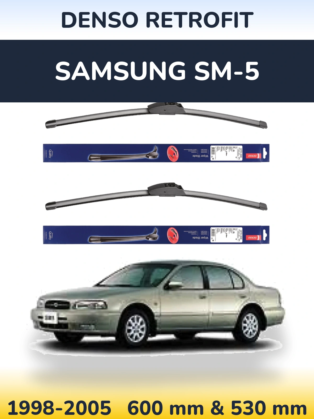 Front wiper blade set Denso Retrofit 600 & 530 mm for Samsung SM-5 1998-2005