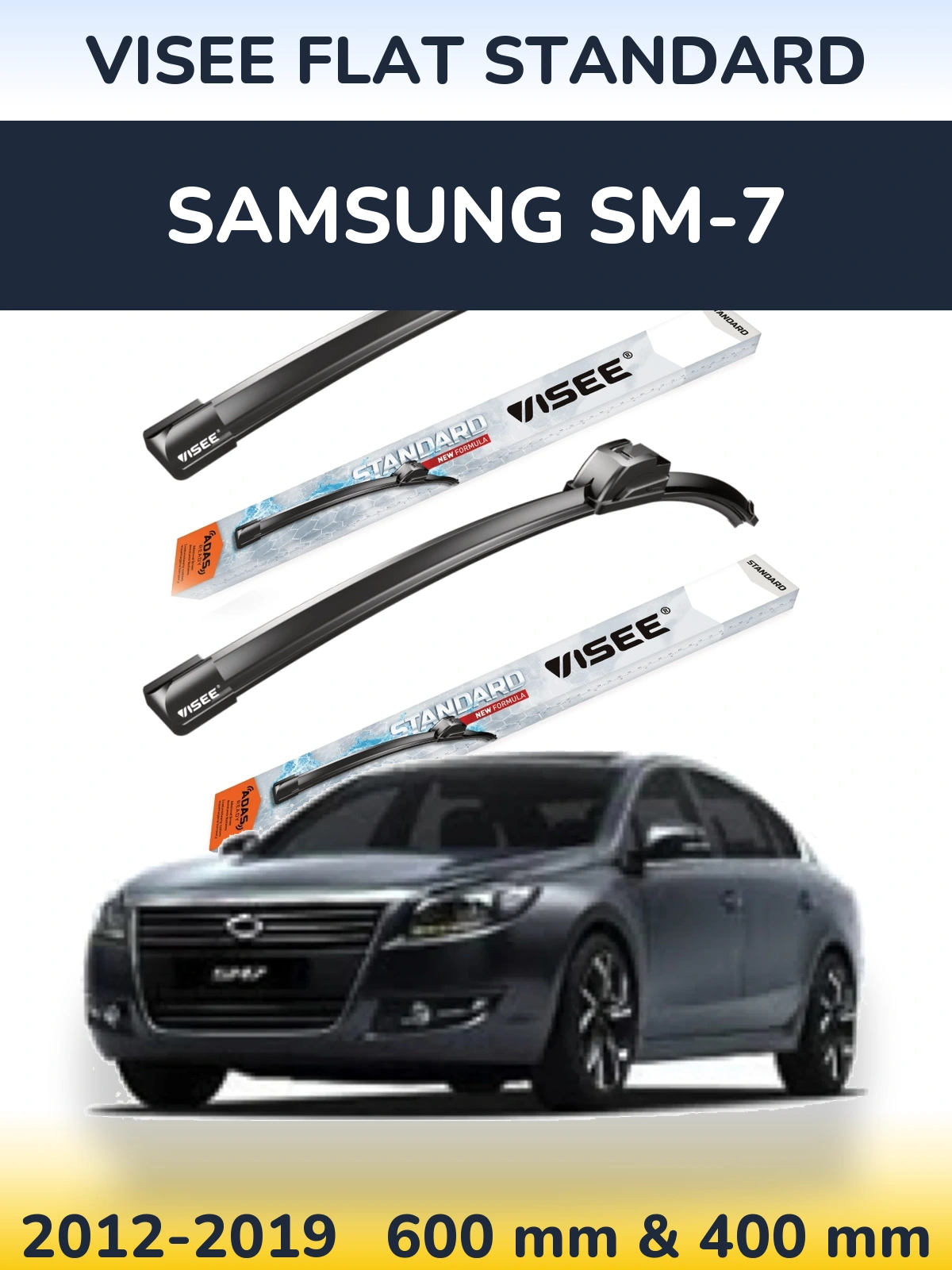 Komplet przednich wycieraczek VISEE FLAT STANDARD 600 & 400 mm do Samsung SM-7 2012-2019