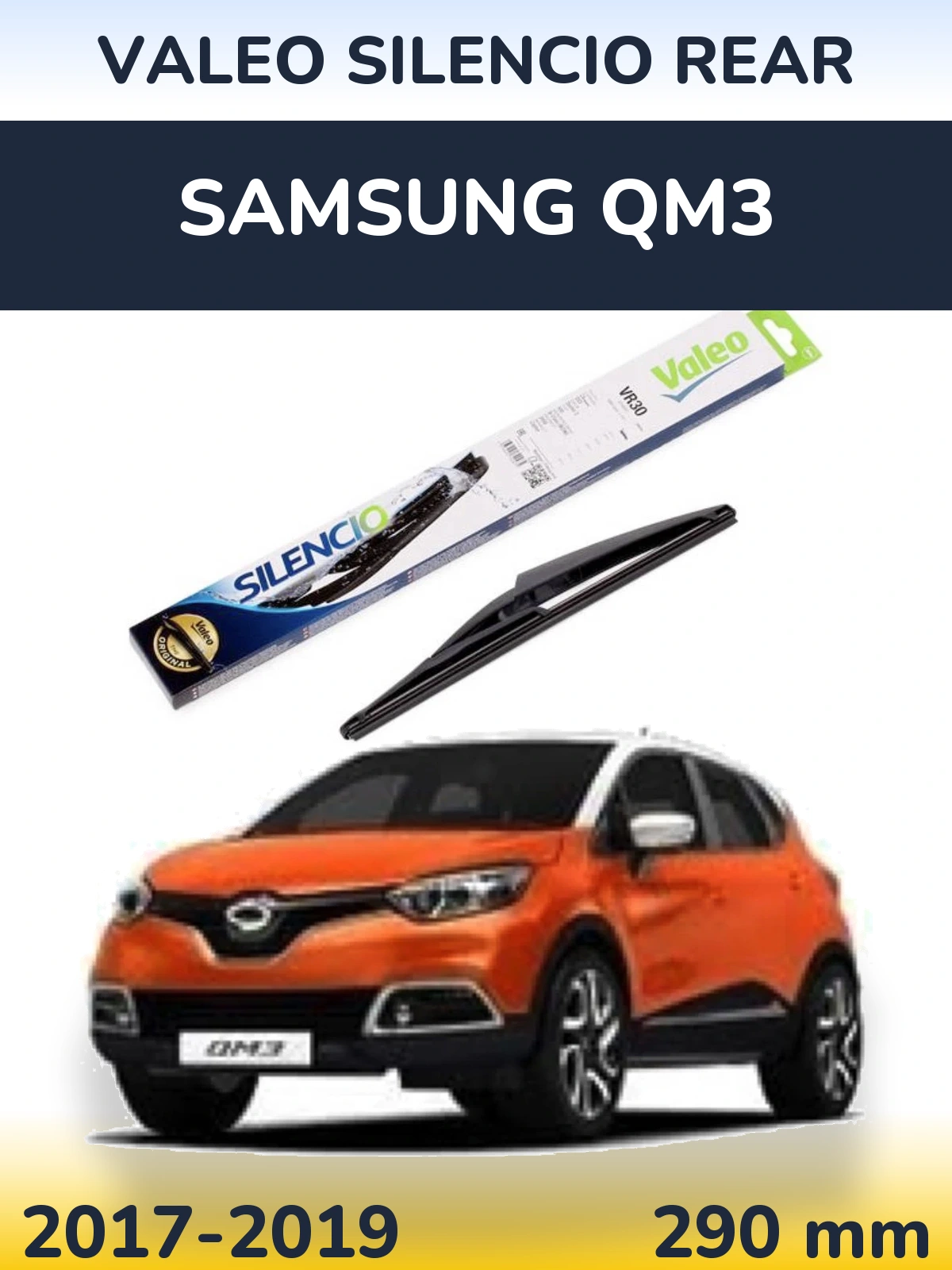 Tylna wycieraczka Valeo Silencio Rear 290 mm do Samsung QM3 2017-2019