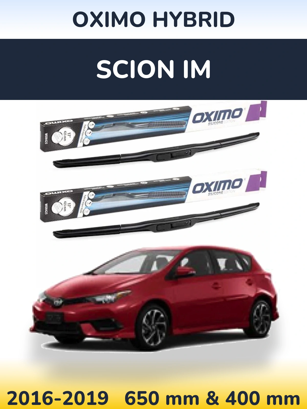 Komplet przednich wycieraczek Oximo Hybrid 650 & 400 mm do Scion iM 2016-2019