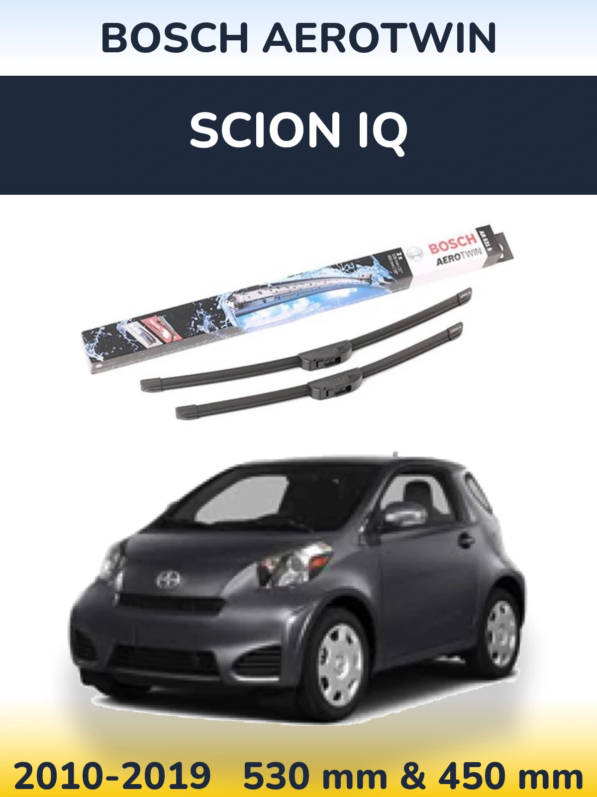 Komplet przednich wycieraczek BOSCH AeroTwin 530 & 450 mm do Scion iQ 2010-2019