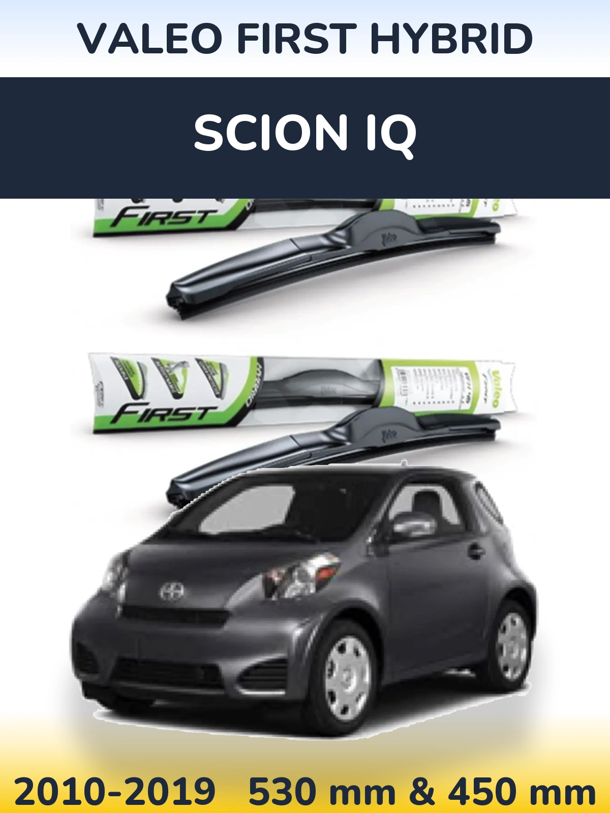 Komplet przednich wycieraczek Valeo First Hybrid 530 & 450 mm do Scion iQ 2010-2019