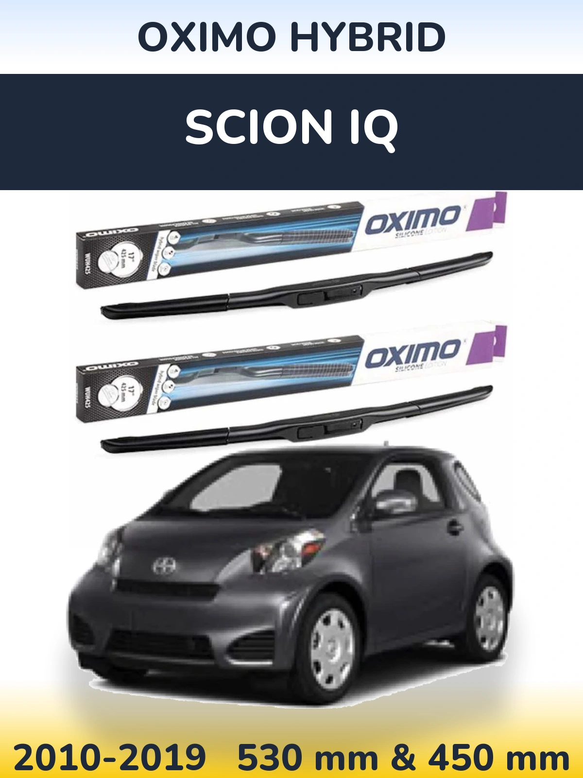 Komplet przednich wycieraczek Oximo Hybrid 530 & 450 mm do Scion iQ 2010-2019