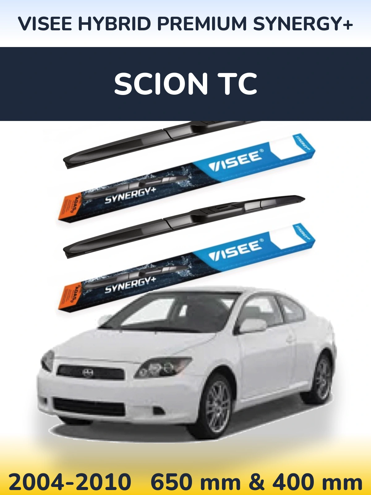 Komplet przednich wycieraczek VISEE HYBRID PREMIUM SYNERGY+ 650 & 400 mm do Scion tC 2004-2010