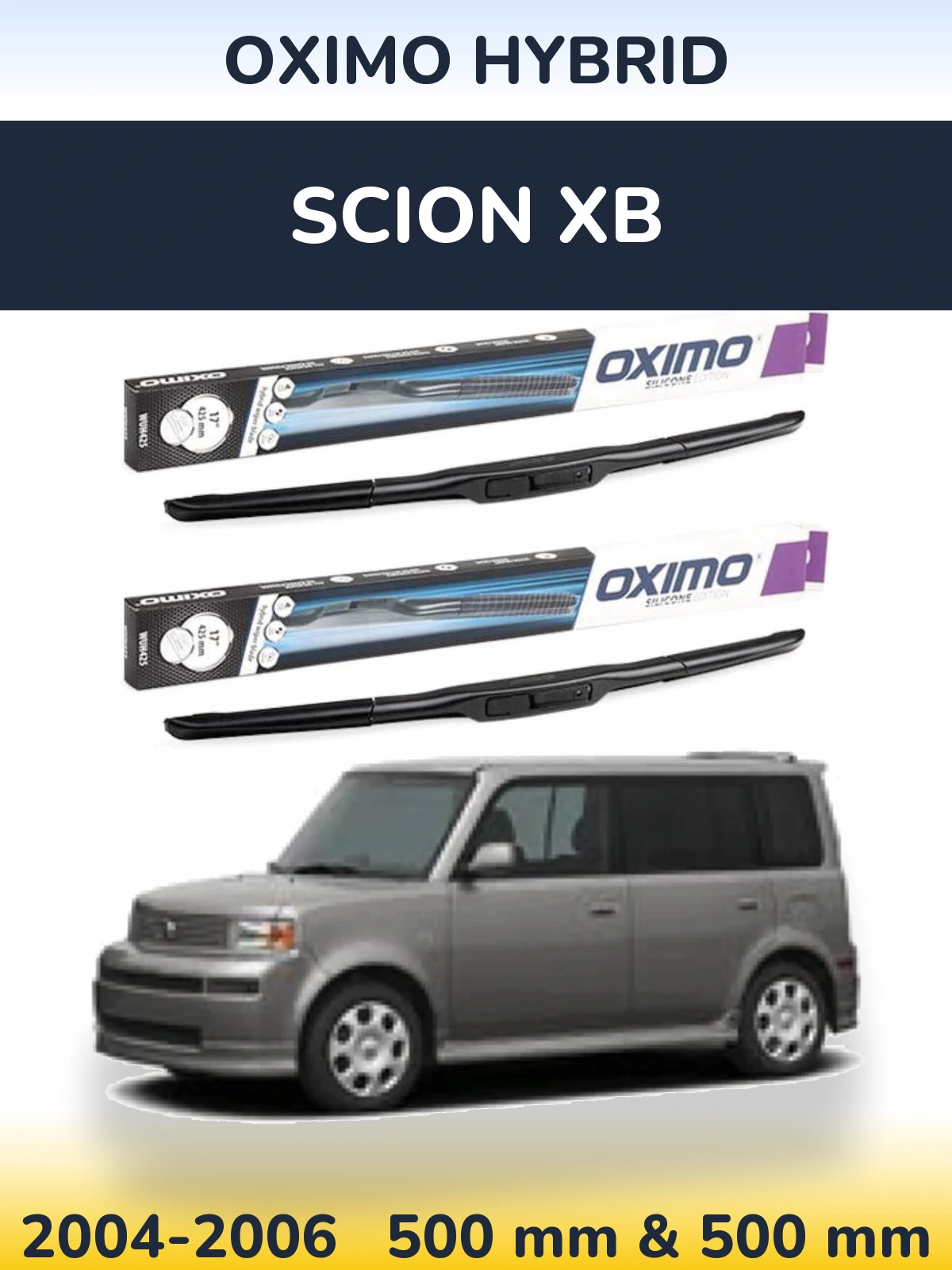 Komplet przednich wycieraczek Oximo Hybrid 500 & 500 mm do Scion xB 2004-2006