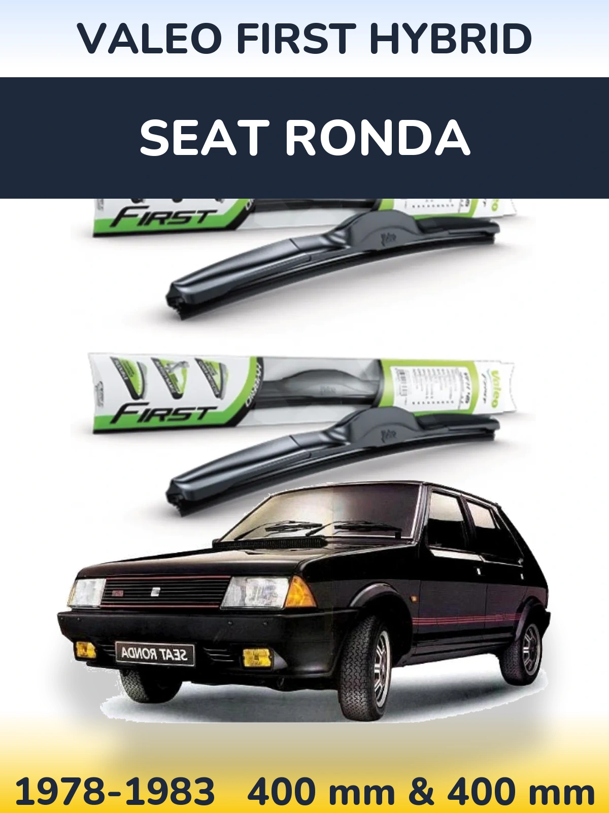 Komplet przednich wycieraczek Valeo First Hybrid 400 & 400 mm do SEAT Ronda 1978-1983
