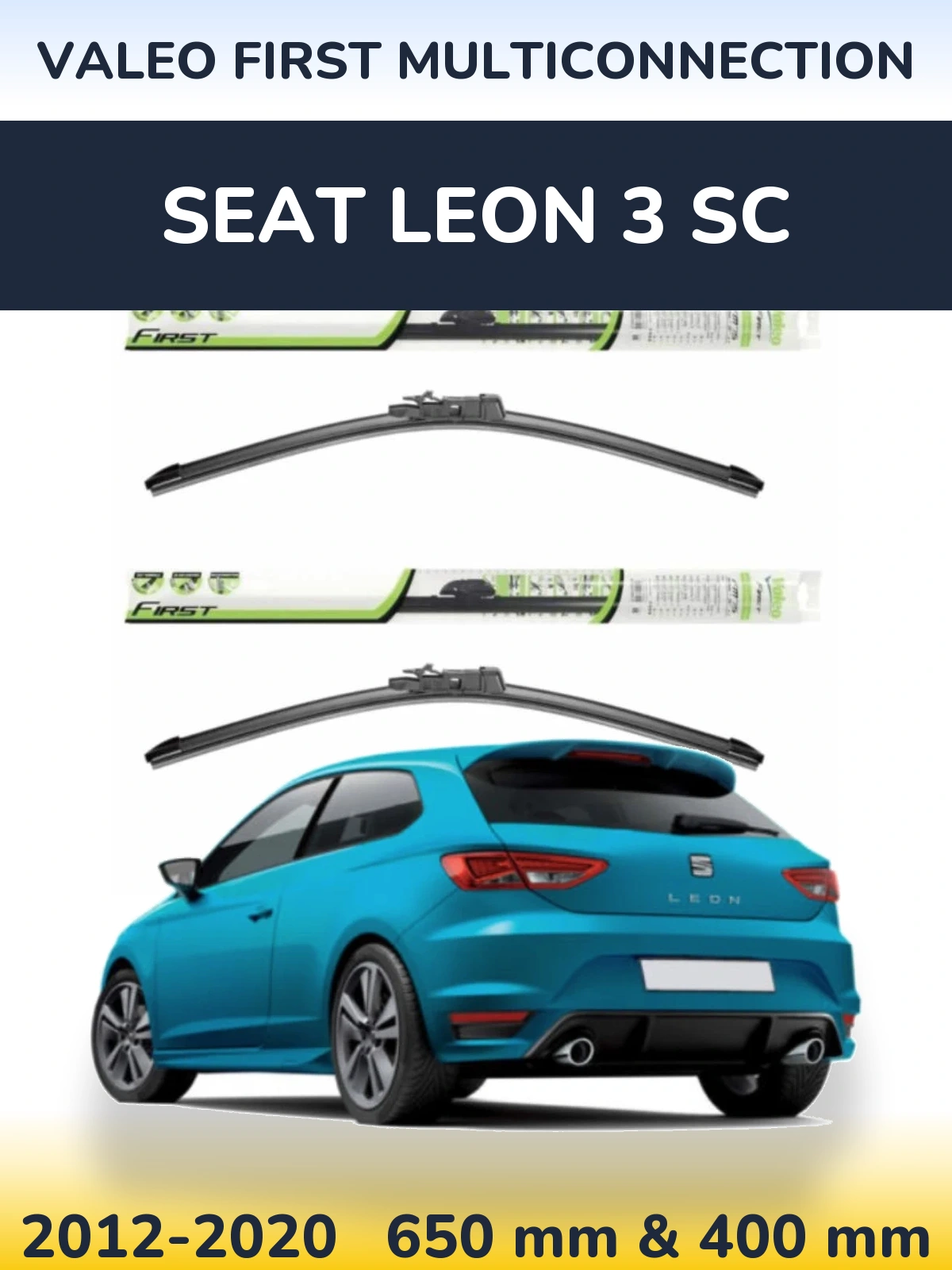 Komplet przednich wycieraczek Valeo First MultiConnection 650 & 400 mm do SEAT Leon 3 SC 2012-2020