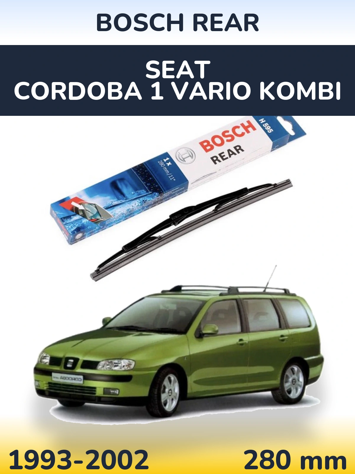 Tylna wycieraczka BOSCH Rear 280 mm do SEAT Cordoba 1 Vario kombi 1993-2002