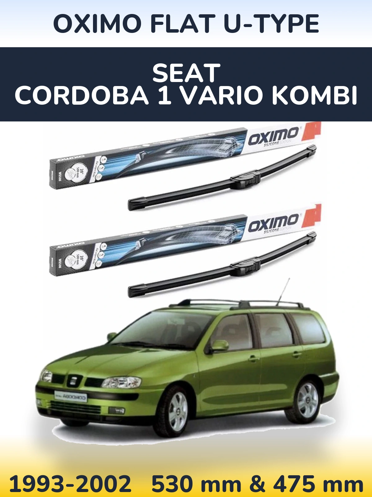 Komplet przednich wycieraczek Oximo Flat U-type 530 & 475 mm do SEAT Cordoba 1 Vario kombi 1993-2002