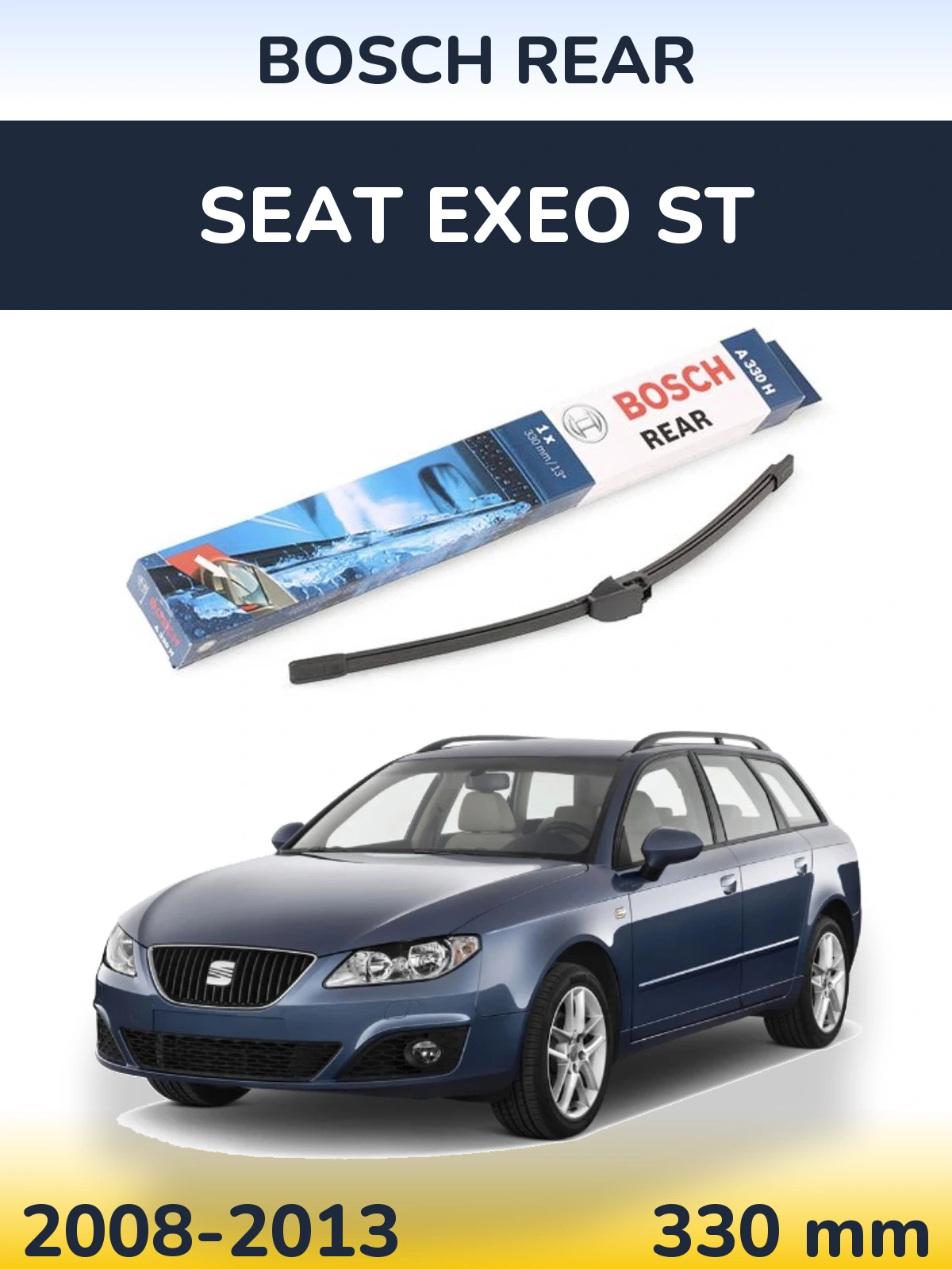 Задний дворник BOSCH Rear 330 мм для SEAT Exeo ST 2008-2013