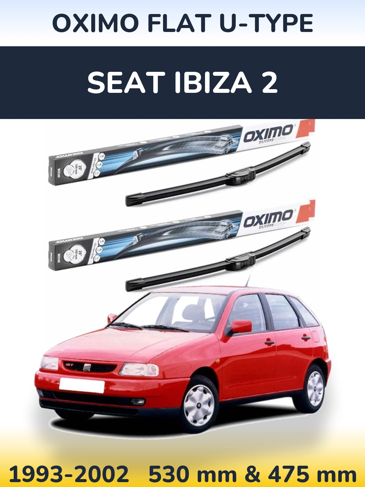 Komplet przednich wycieraczek Oximo Flat U-type 530 & 475 mm do SEAT Ibiza 2 1993-2002