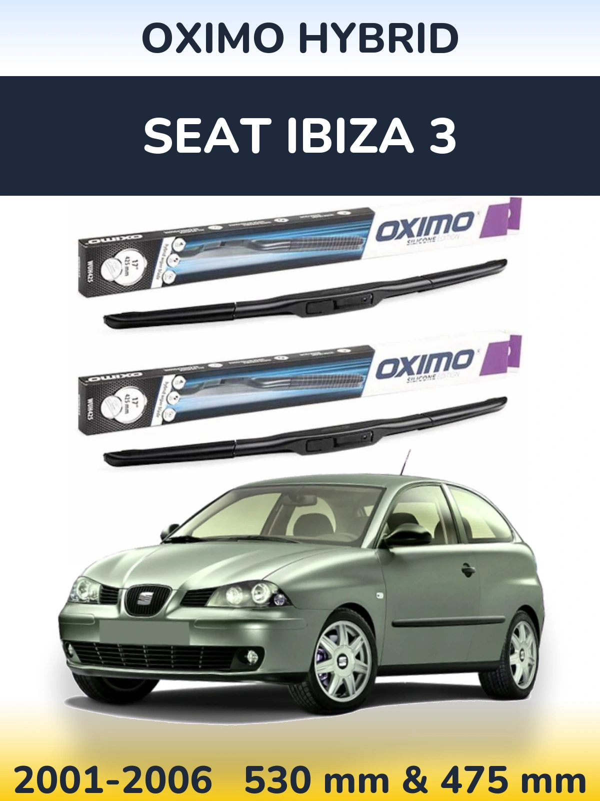Komplet przednich wycieraczek Oximo Hybrid 530 & 475 mm do SEAT Ibiza 3 2001-2006