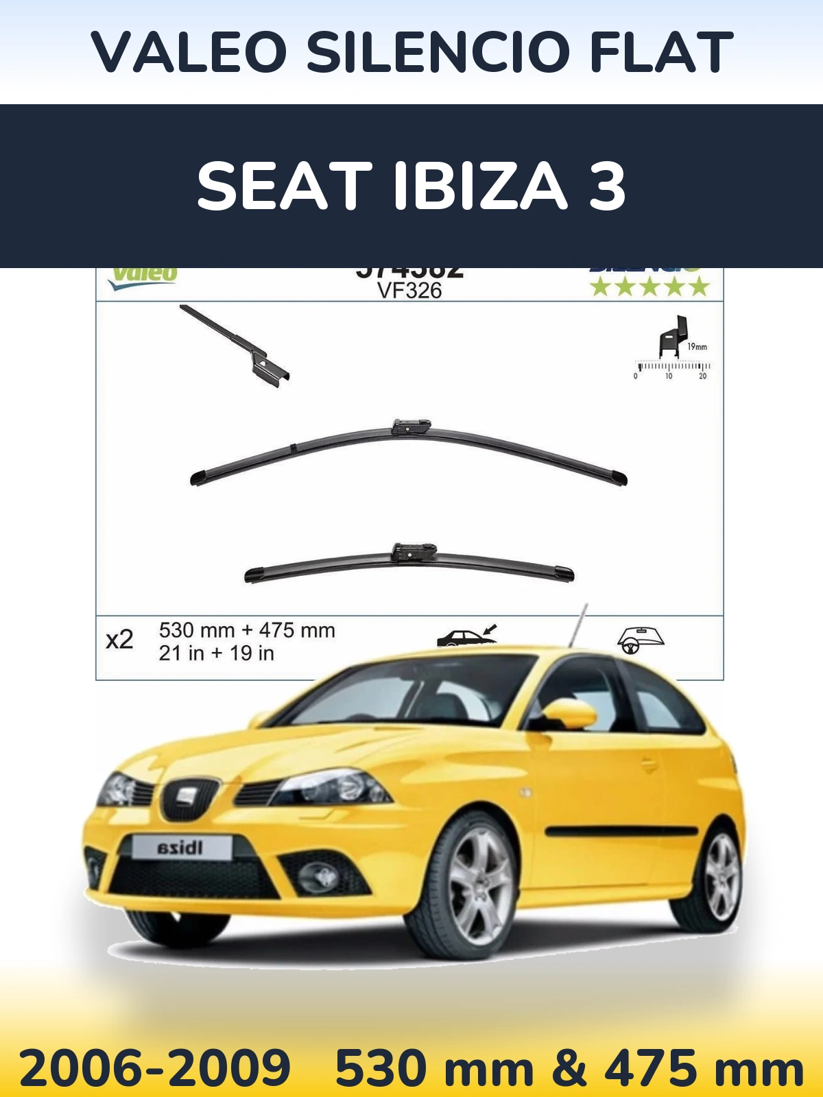 Komplet przednich wycieraczek Valeo Silencio Flat 530 & 475 mm do SEAT Ibiza 3 2006-2009