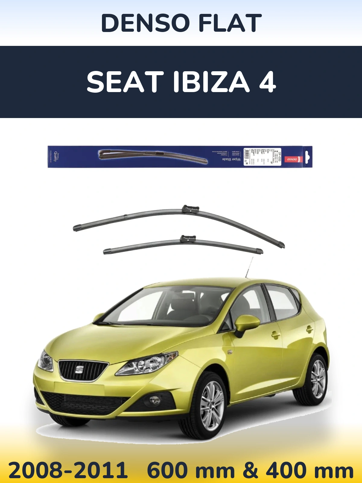 Komplet przednich wycieraczek Denso Flat 600 & 400 mm do SEAT Ibiza 4 2008-2011