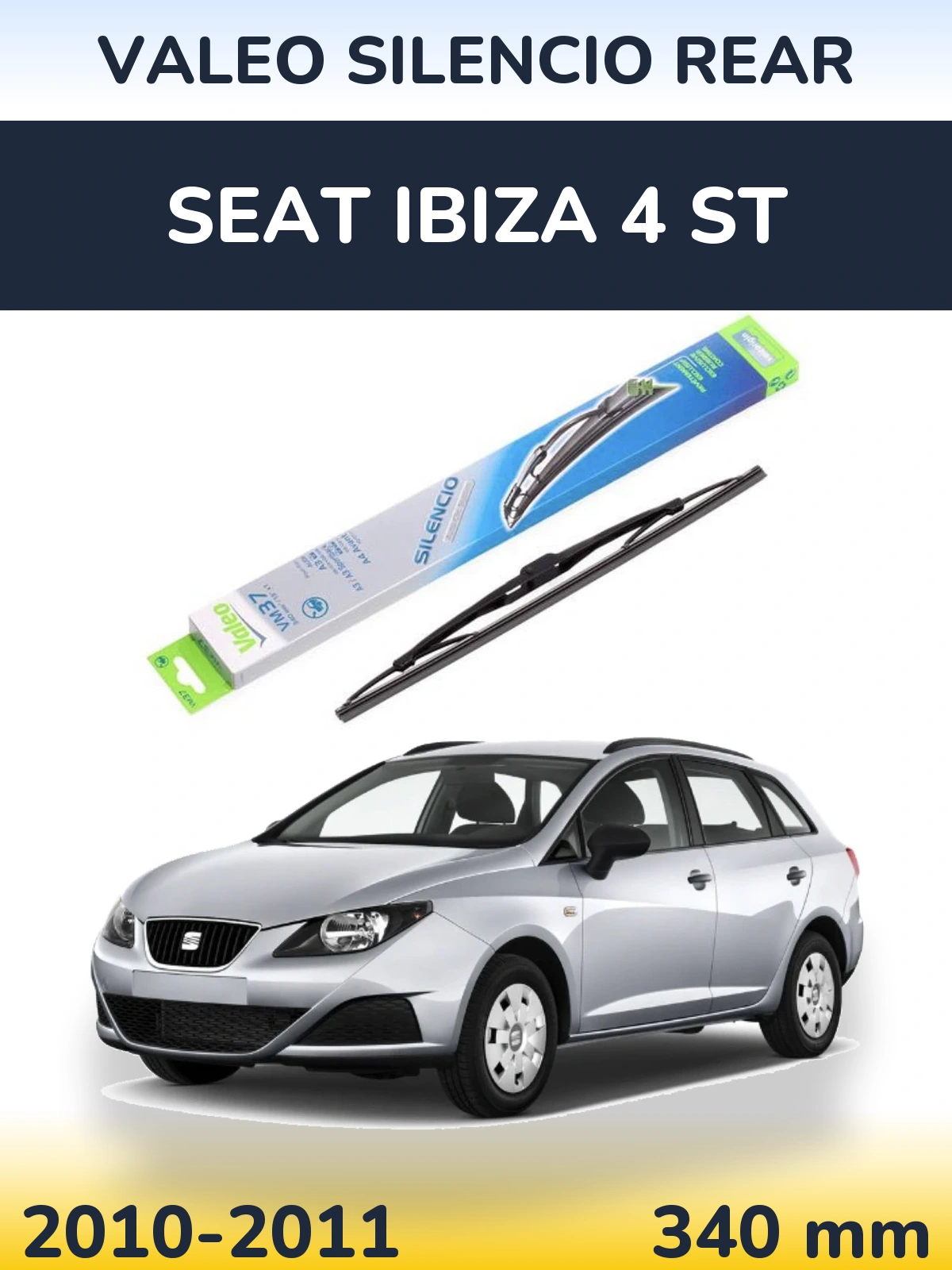 Tylna wycieraczka Valeo Silencio Rear 340 mm do SEAT Ibiza 4 ST 2010-2011