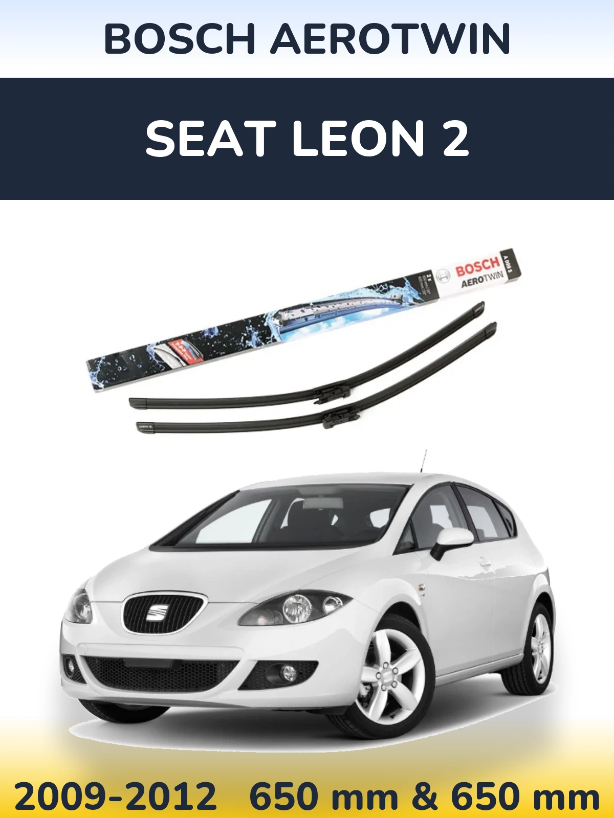 Komplet przednich wycieraczek BOSCH AeroTwin 650 & 600 mm do SEAT Leon 2 2009-2012