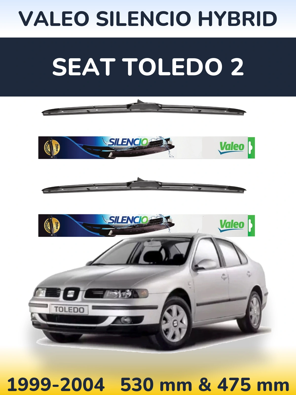 Komplet przednich wycieraczek Valeo Silencio Hybrid 530 & 475 mm do SEAT Toledo 2 1999-2004