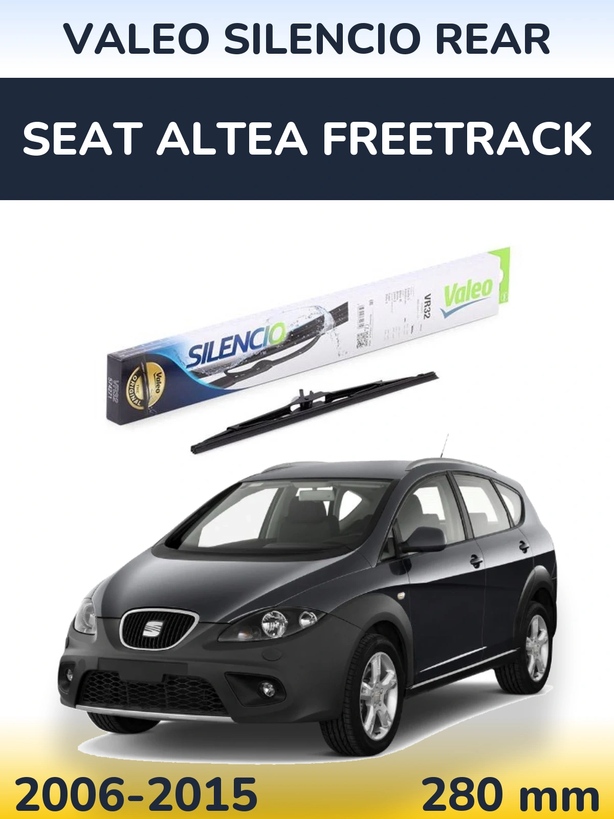 Tylna wycieraczka Valeo Silencio Rear 280 mm do SEAT Altea Freetrack 2006-2015