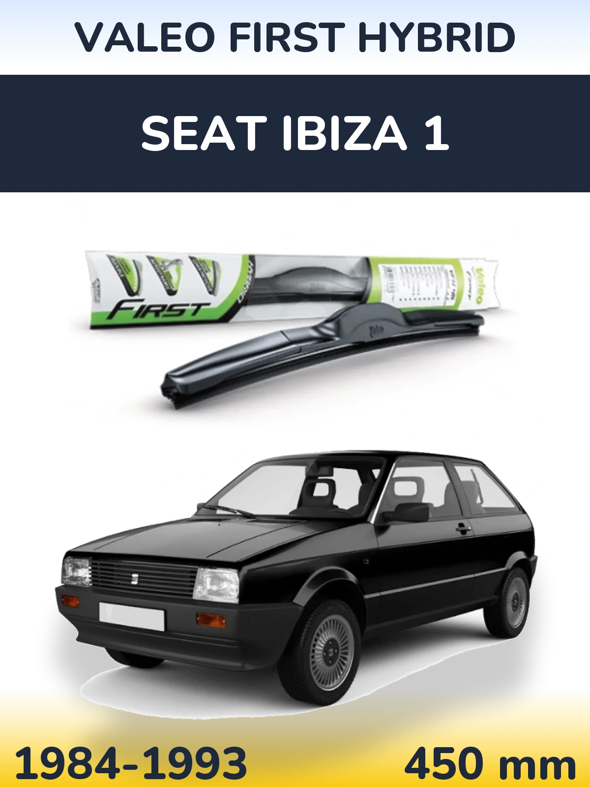Przednia wycieraczka Valeo First Hybrid 450 mm do SEAT Ibiza 1 1984-1993