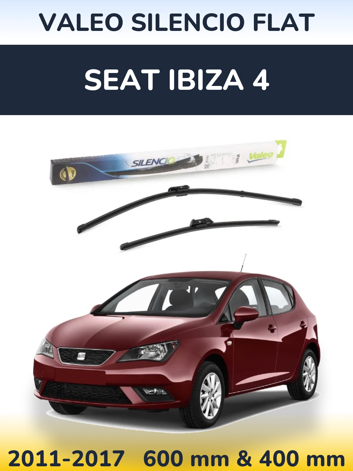 Komplet przednich wycieraczek Valeo Silencio Flat 600 & 400 mm do SEAT Ibiza 4 2011-2017