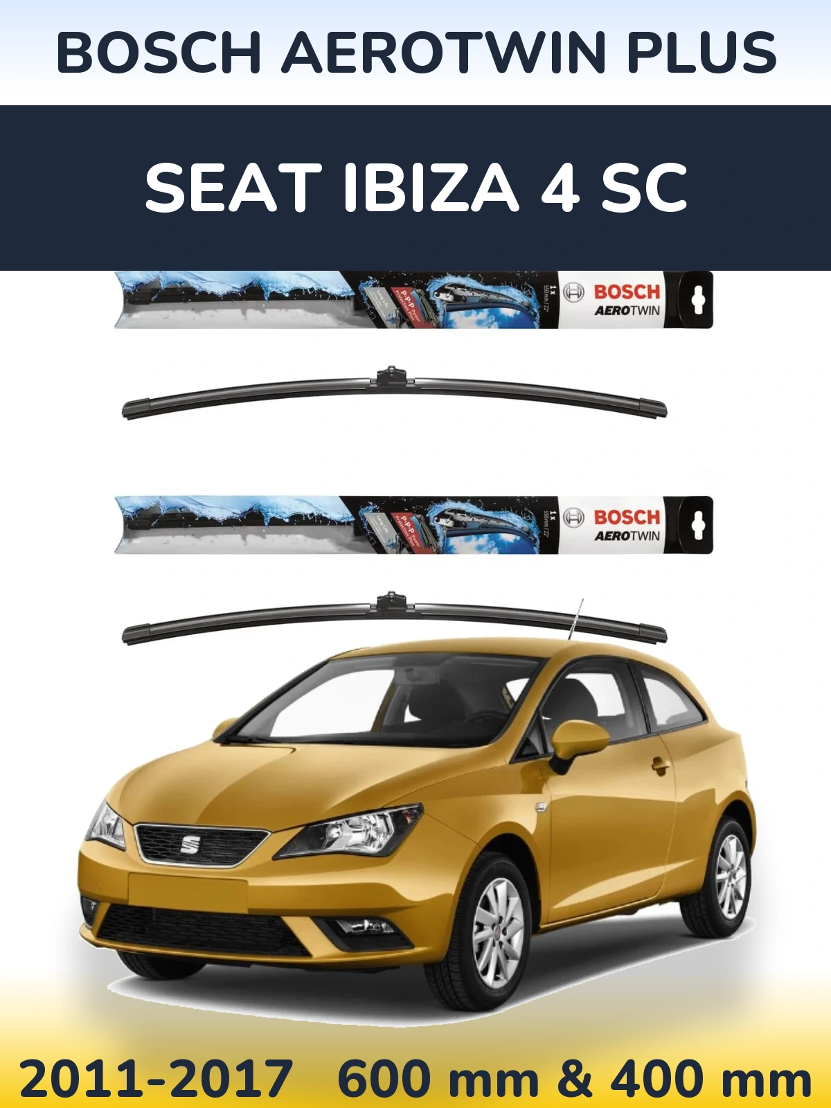 Komplet przednich wycieraczek BOSCH AeroTwin Plus 600 & 400 mm do SEAT Ibiza 4 SC 2011-2017