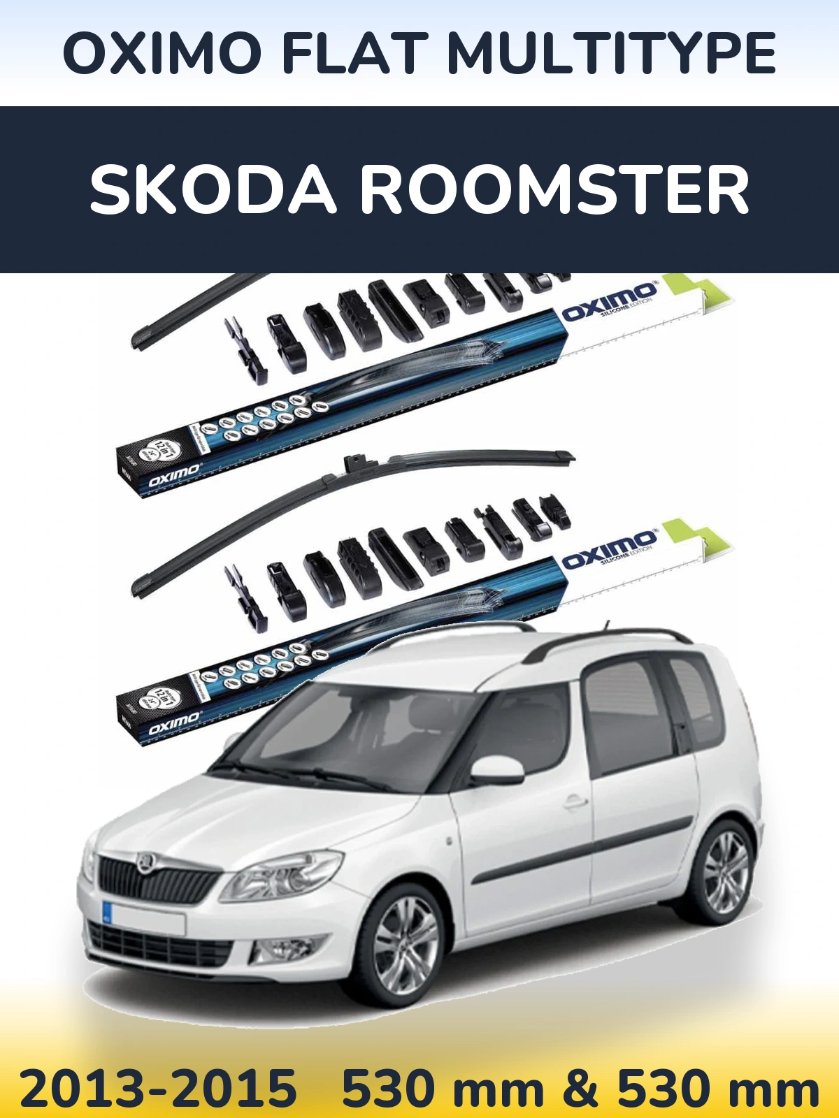 Komplet przednich wycieraczek Oximo Flat MultiType 530 & 530 mm do Skoda Roomster 2013-2015