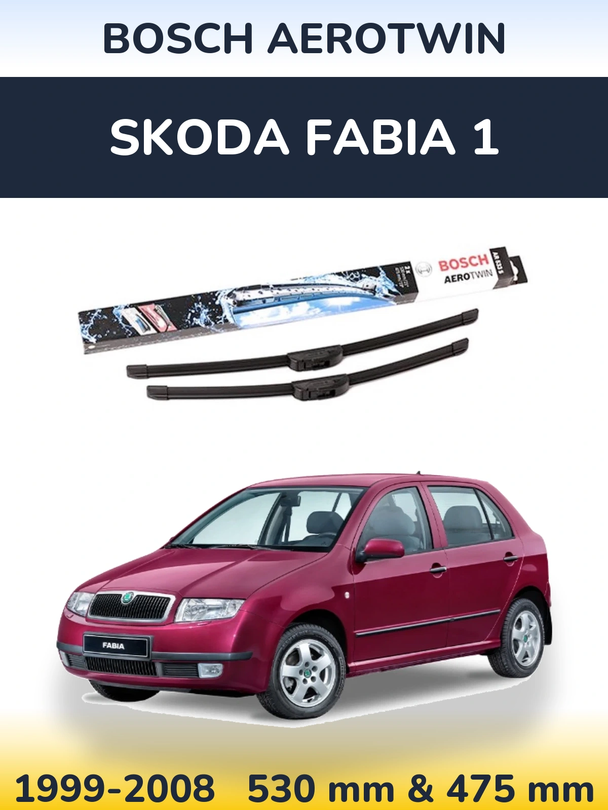 Front wiper blade set BOSCH AeroTwin 530 & 475 mm for Skoda Fabia 1 1999-2008