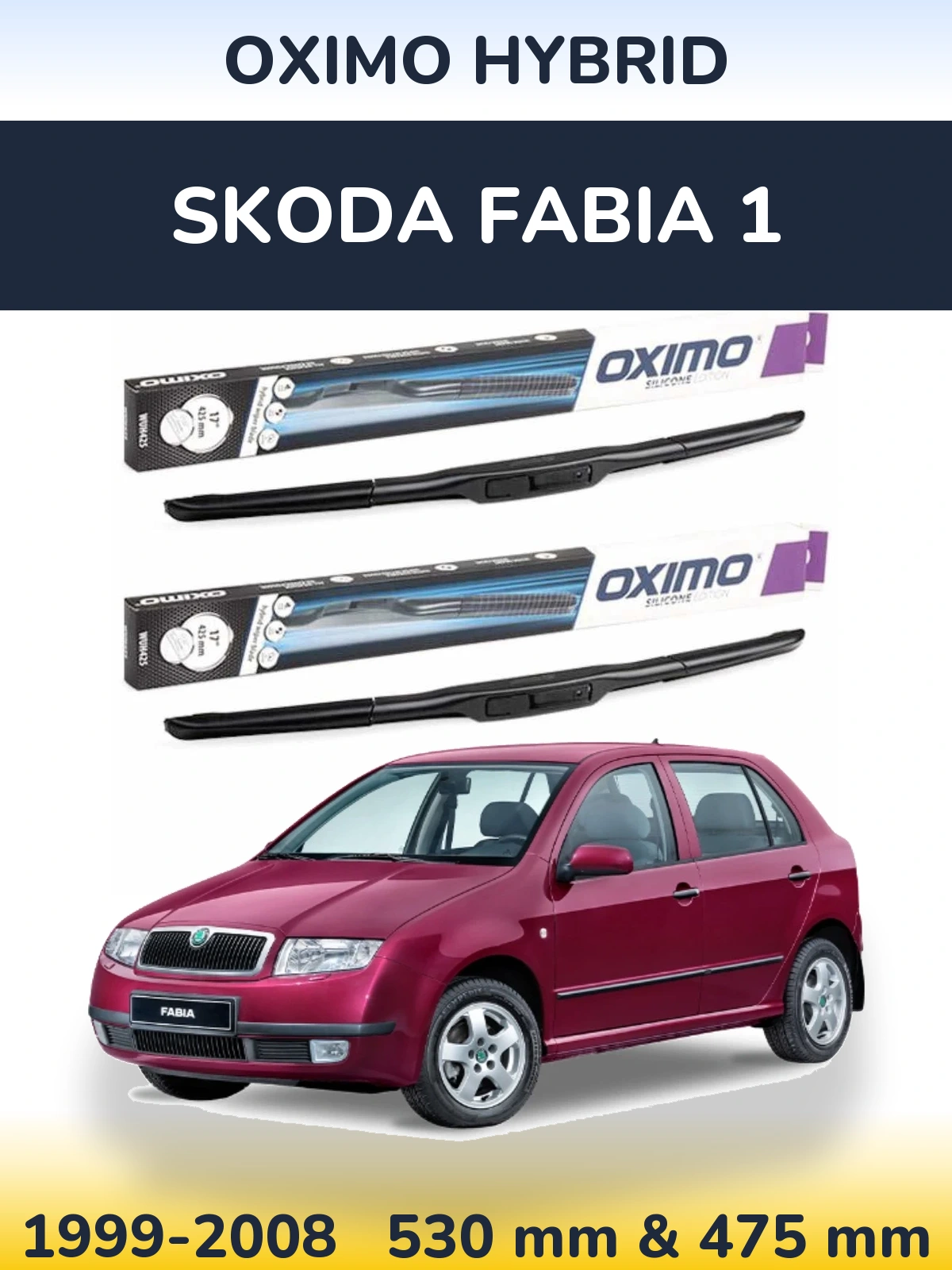Komplet przednich wycieraczek Oximo Hybrid 530 & 475 mm do Skoda Fabia 1 1999-2008