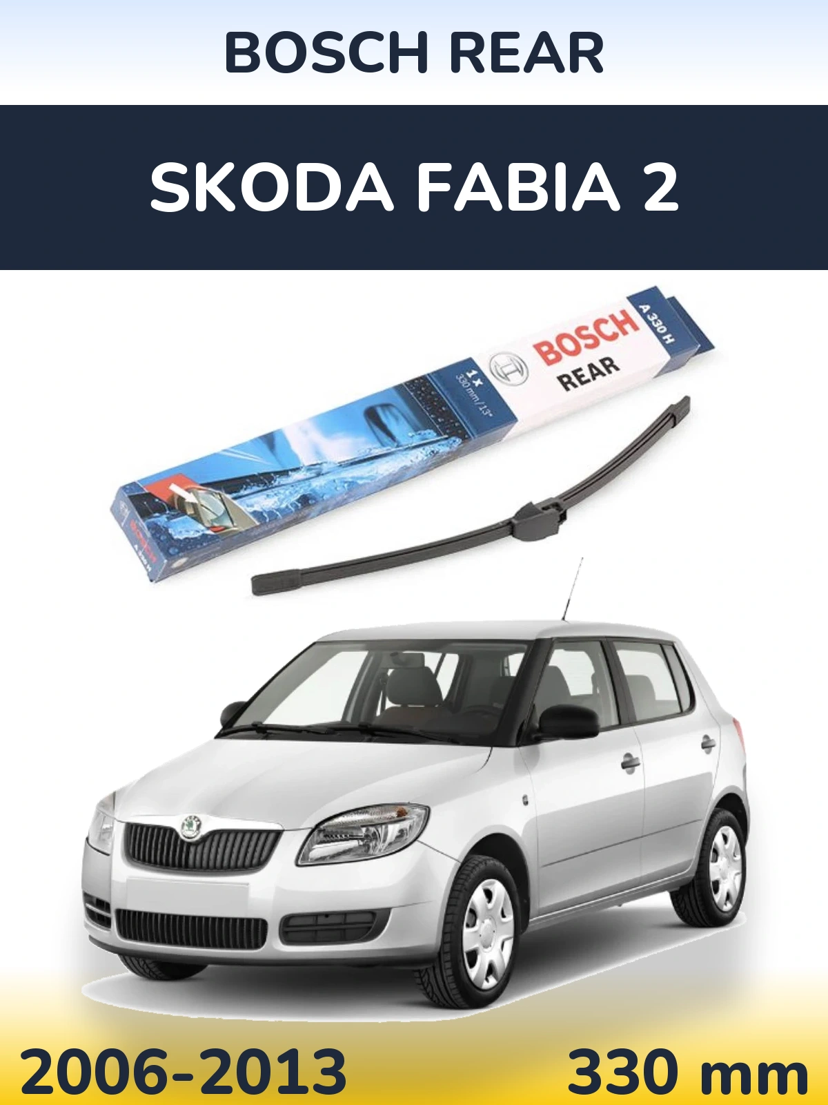 Tylna wycieraczka BOSCH Rear 330 mm do Skoda Fabia 2 2006-2013