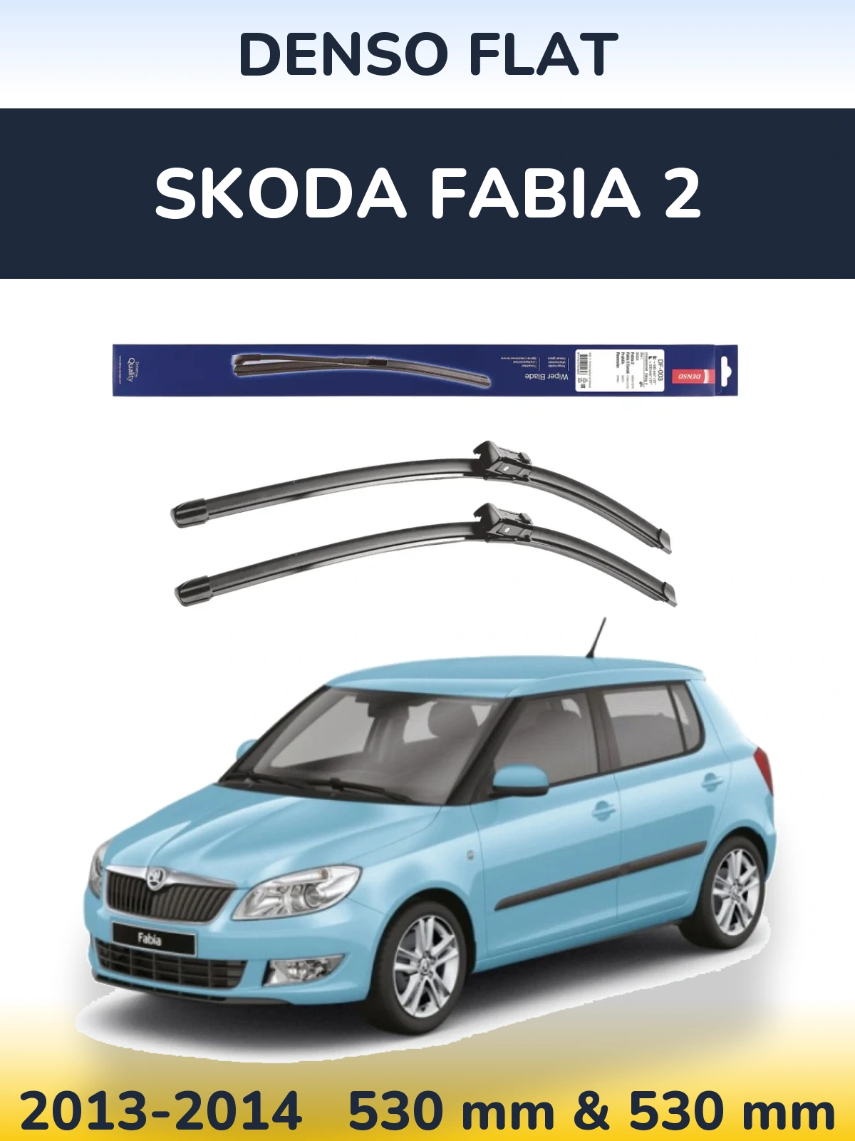 Front wiper blade set Denso Flat 530 & 530 mm for Skoda Fabia 2 2013-2014