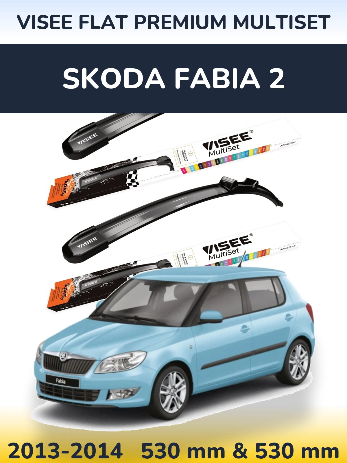 Front wiper blade set VISEE FLAT PREMIUM MultiSet 530 & 530 mm for Skoda Fabia 2 2013-2014