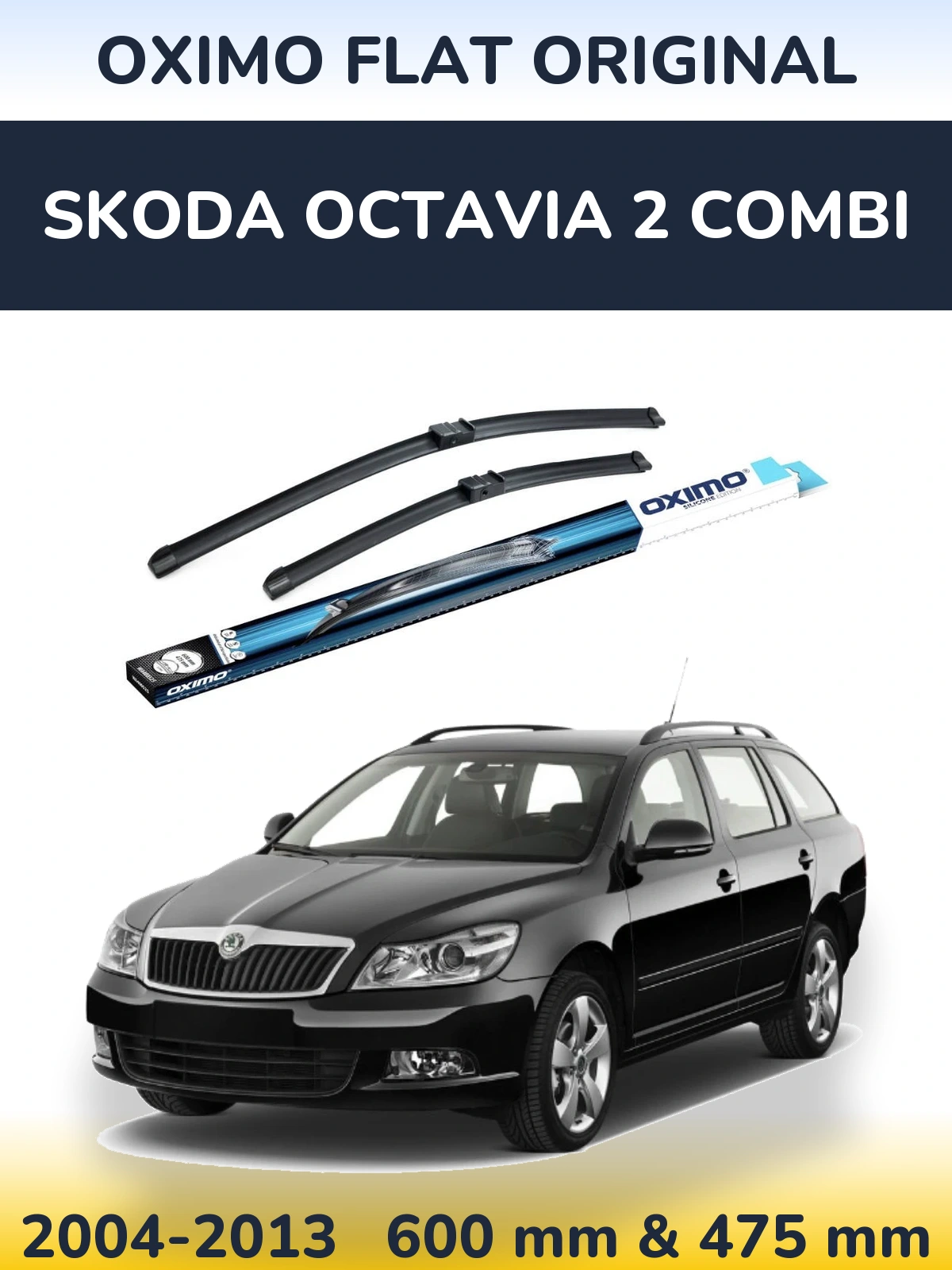 Komplet przednich wycieraczek Oximo Flat Original 600 & 475 mm do Skoda Octavia 2 Combi 2004-2013