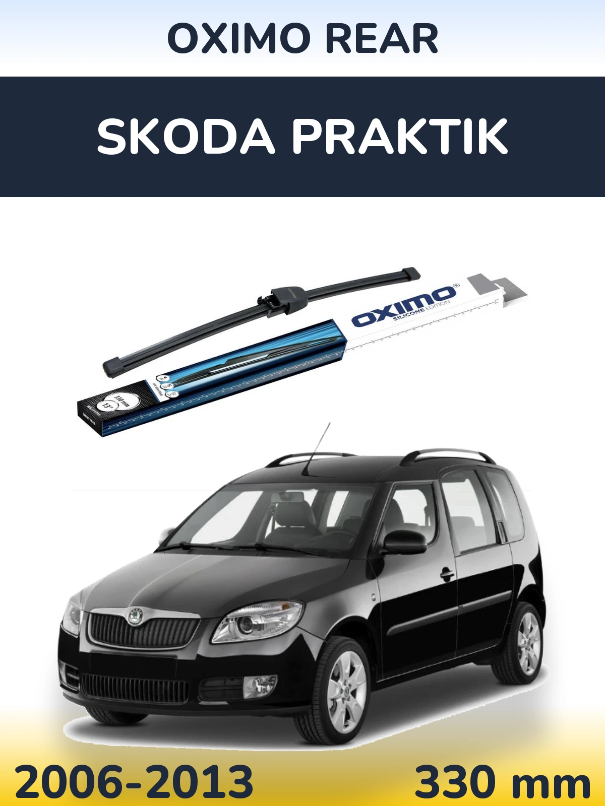 Tylna wycieraczka Oximo Rear 330 mm do Skoda Praktik 2006-2013