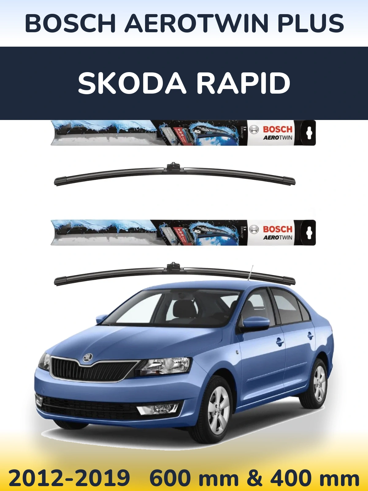 Komplet przednich wycieraczek BOSCH AeroTwin Plus 600 & 400 mm do Skoda Rapid 2012-2019