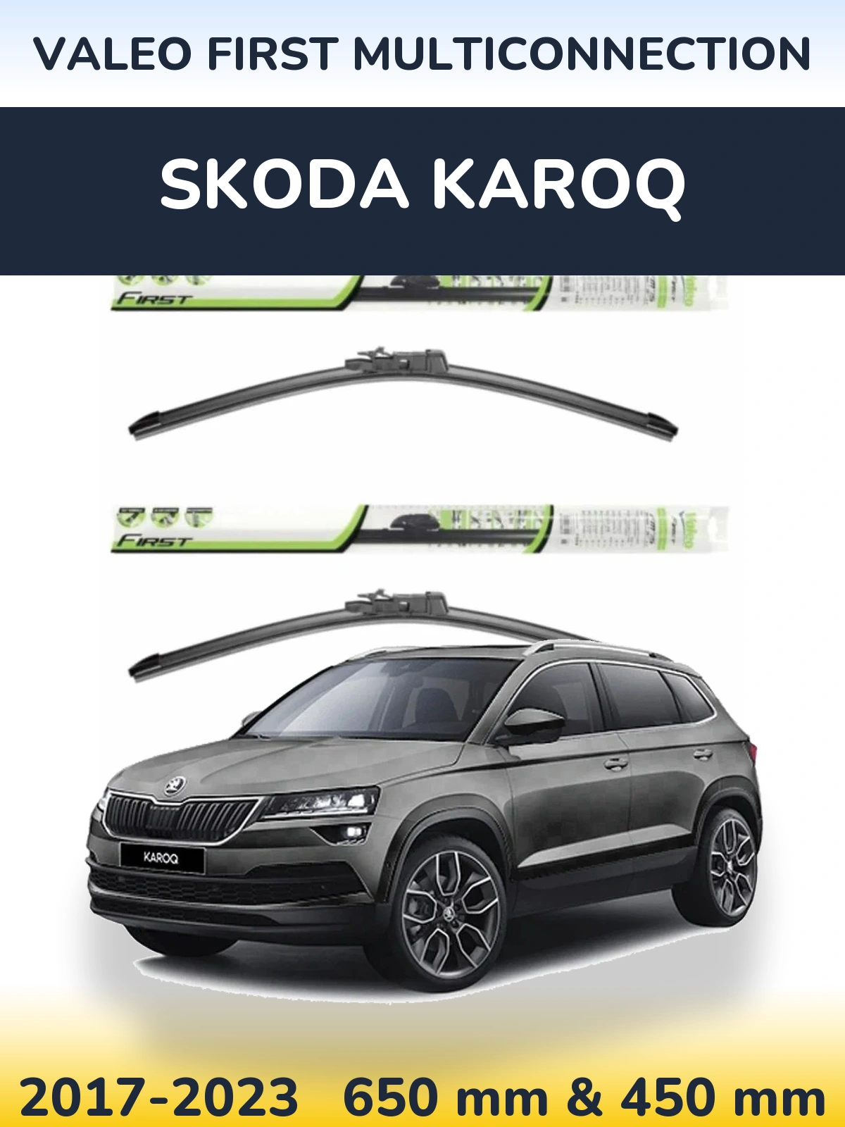 Komplet przednich wycieraczek Valeo First MultiConnection 650 & 450 mm do Skoda Karoq 2017-2023