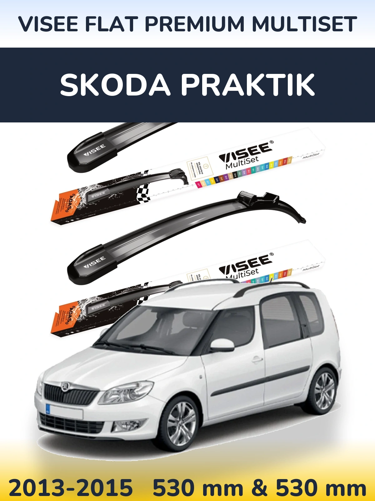Komplet przednich wycieraczek VISEE FLAT PREMIUM MultiSet 530 & 530 mm do Skoda Praktik 2013-2015