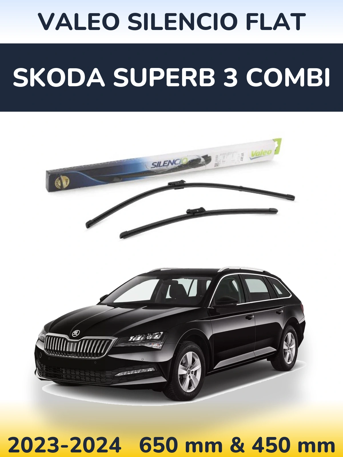 Komplet przednich wycieraczek Valeo Silencio Flat 650 & 450 mm do Skoda Superb 3 Combi 2023-2024