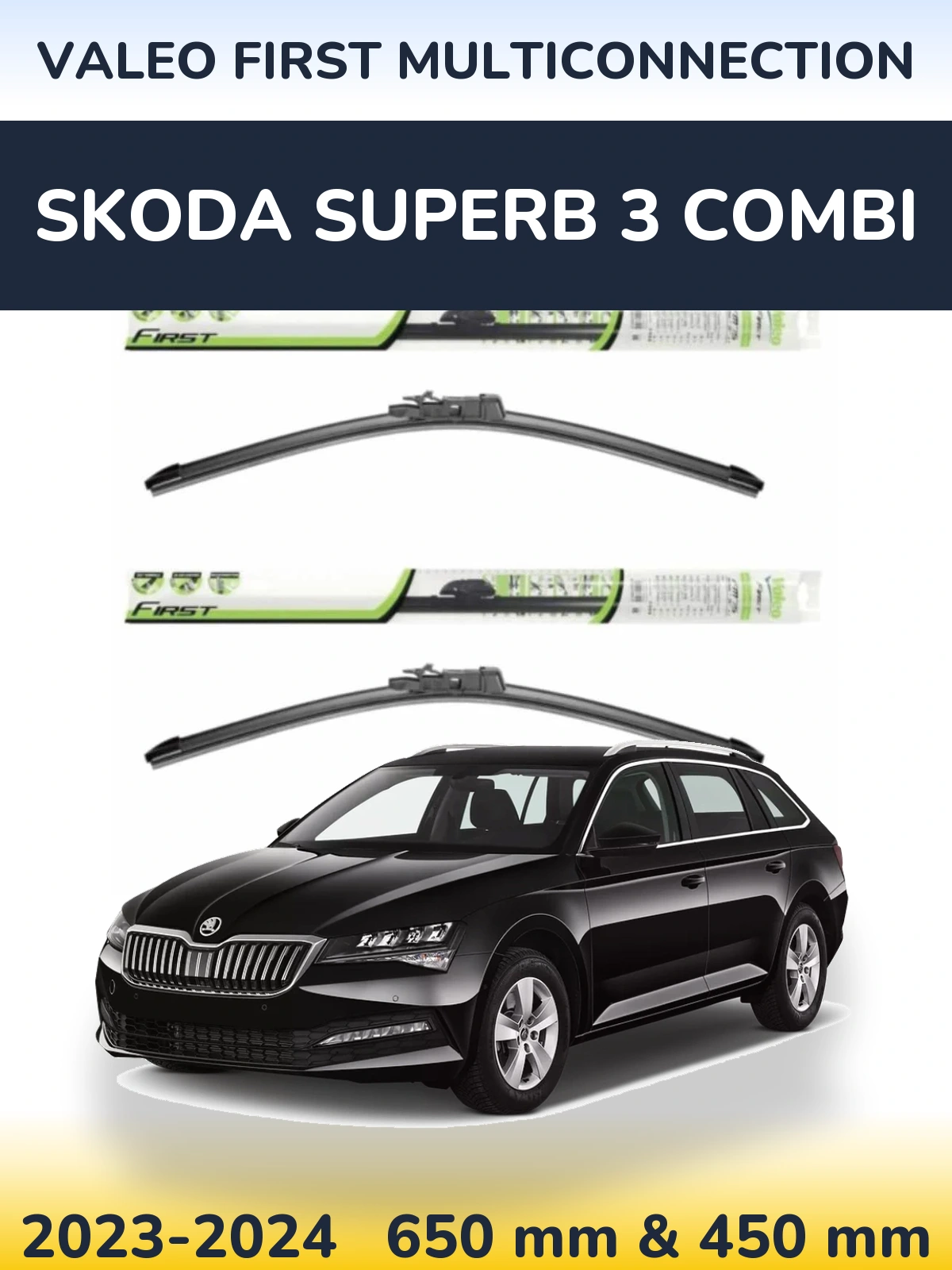 Komplet przednich wycieraczek Valeo First MultiConnection 650 & 450 mm do Skoda Superb 3 Combi 2023-2024