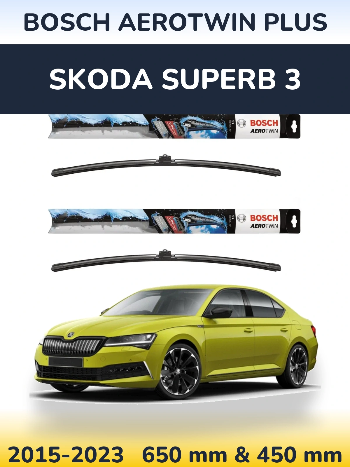 Komplet przednich wycieraczek BOSCH AeroTwin Plus 650 & 450 mm do Skoda Superb 3 2015-2023