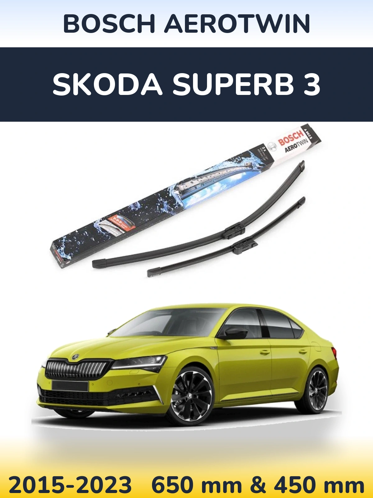 Komplet przednich wycieraczek BOSCH AeroTwin 650 & 450 mm do Skoda Superb 3 2015-2023